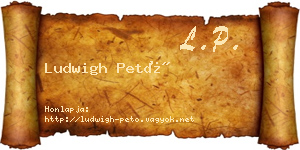Ludwigh Pető névjegykártya